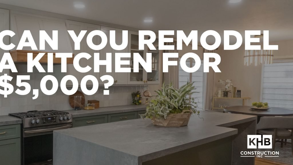 Can You Remodel A Kitchen for 5000 dollars?